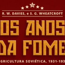 Capa do livro “Os Anos da Fome – Agricultura Soviética 1931–1933”, por R. W. Davies e S. G. Wheatcroft. Imagem referente a matéria
